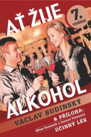 Book Ať žije alkohol s přílohou Účinný lék Václav Budinský