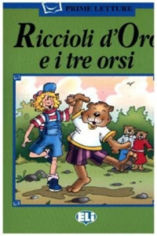 Könyv Riccioli d'Oro e i tre orsi, m. Audio-CD 