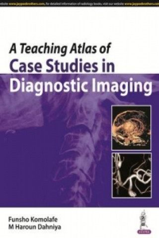 Książka Teaching Atlas of Case Studies in Diagnostic Imaging Funsho Komolafe