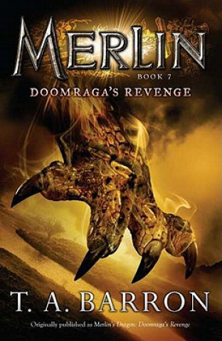 Könyv Doomraga's Revenge T A Barron