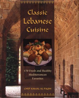 Книга Classic Lebanese Cuisine Kamal Al Faqih