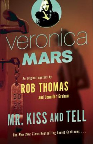 Könyv Veronica Mars 2: An Original Mystery by Rob Thomas Rob Thomas