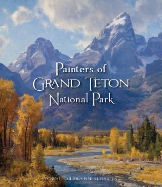 Buch Painters of Grand Teton National Park Donna L. Poulton