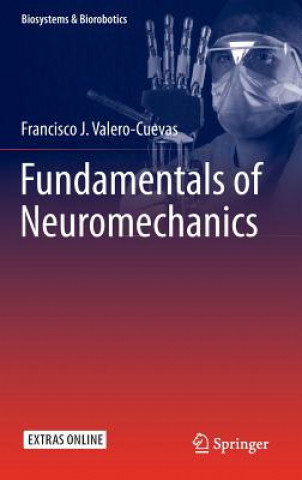 Carte Fundamentals of Neuromechanics Francisco Valero-Cuevas