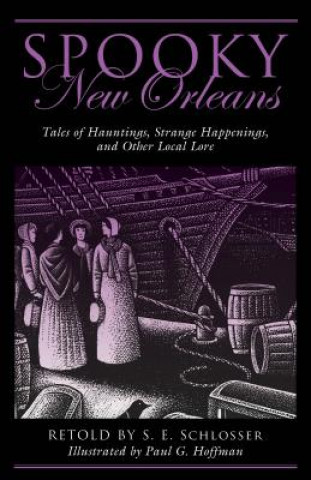 Книга Spooky New Orleans S. E. Schlosser