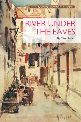 Kniha River under the Eaves Yin Huifen