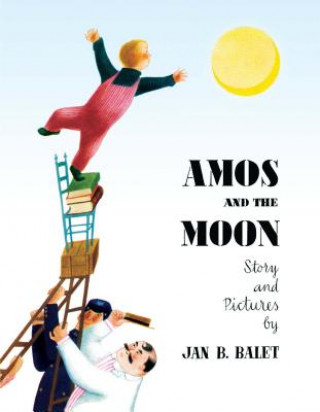 Carte Amos and the Moon Jan Balet