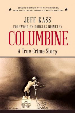 Knjiga Columbine Jeff Kass
