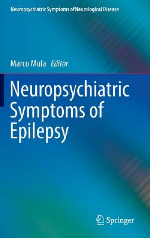 Könyv Neuropsychiatric Symptoms of Epilepsy Marco Mula