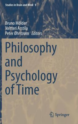 Kniha Philosophy and Psychology of Time Valtteri Arstila