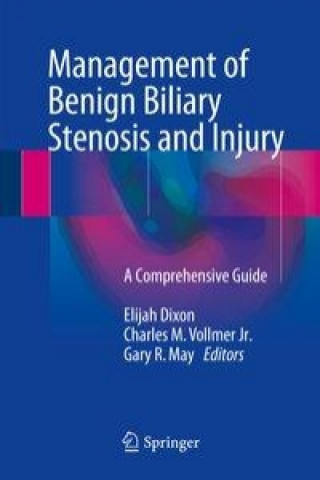 Livre Management of Benign Biliary Stenosis and Injury Elijah Dixon