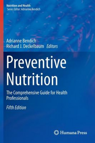 Könyv Preventive Nutrition Adrianne Bendich