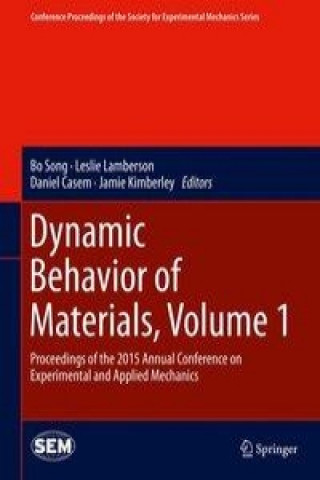 Könyv Dynamic Behavior of Materials, Volume 1 Kristin Zimmermann