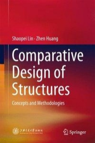 Carte Comparative Design of Structures Shaopei Lin
