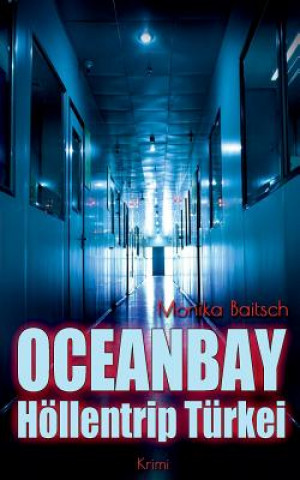 Carte Oceanbay - Hoellentrip Turkei Monika Baitsch