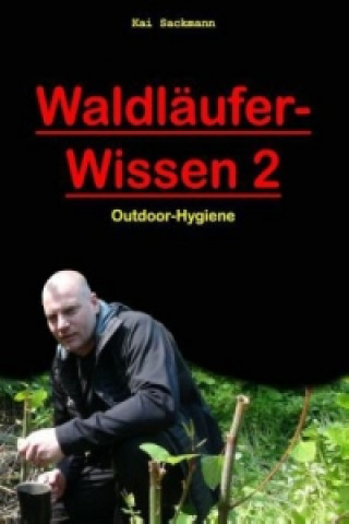 Libro Waldläufer-Wissen 2 Kai Sackmann