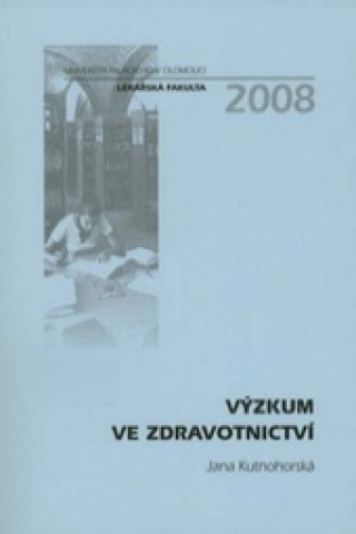 Kniha Výzkum ve zdravotnictví Jana Kutnohorská