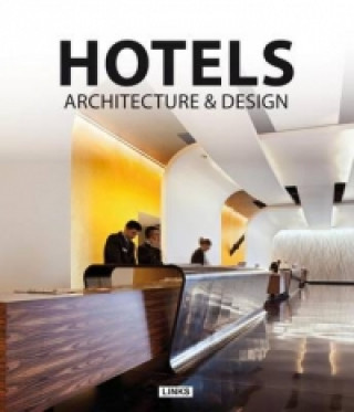 Kniha Hotels: Architecture & Design Carles Broto