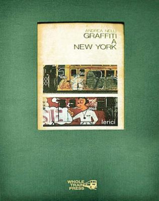 Kniha Graffiti a New York Andrea Nelli