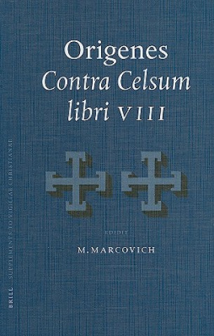 Carte Origenes: Contra Celsum Libri VIII Miroslav Marcovich