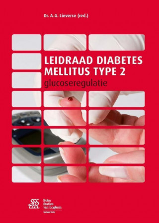 Carte Leidraad diabetes mellitus type 2 A. G. Lieverse