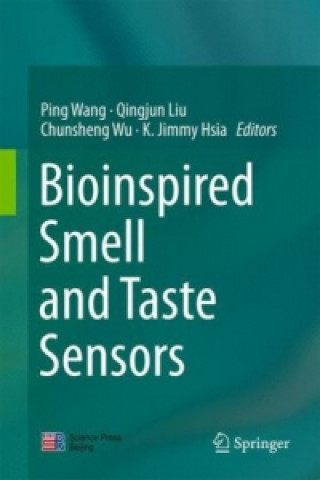 Knjiga Bioinspired Smell and Taste Sensors Ping Wang