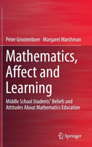 Livre Mathematics, Affect and Learning Peter Grootenboer