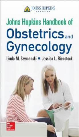 Carte Johns Hopkins Handbook of Obstetrics and Gynecology Linda Szymanski