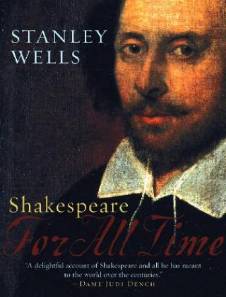 Könyv Shakespeare: For All Time Stanley W Wells