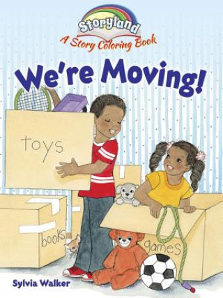 Carte Storyland: We're Moving! Sylvia Walker