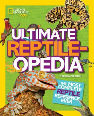 Книга Ultimate Reptileopedia Christina Wilsdon