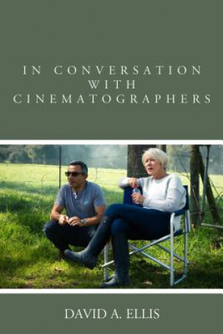 Kniha In Conversation with Cinematographers David Ellis
