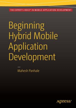 Könyv Beginning Hybrid Mobile Application Development Mahesh Panhale