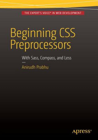 Kniha Beginning CSS Preprocessors Anirudh Prabhu