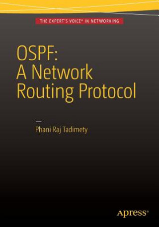 Kniha OSPF: A Network Routing Protocol Phani Raj Tadimety