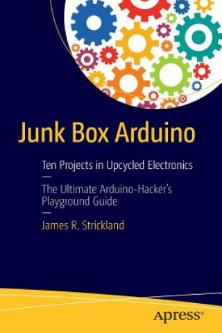 Kniha Junk Box Arduino James Strickland