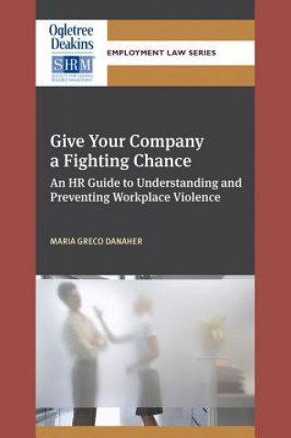 Knjiga Give Your Company a Fighting Chance Maria Greco Danaher