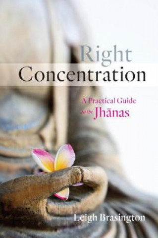Книга Right Concentration Leigh Brasington