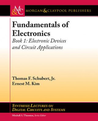 Carte Fundamentals of Electronics Thomas F Schubert
