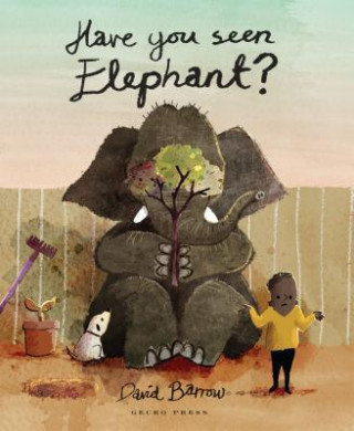 Carte Have You Seen Elephant? David Barrow