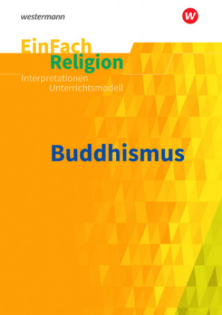 Książka Buddhismus: Jahrgangsstufen 9 - 13 Renate Adamek