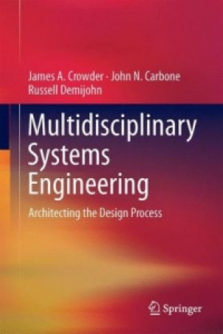 Knjiga Multidisciplinary Systems Engineering James A. Crowder