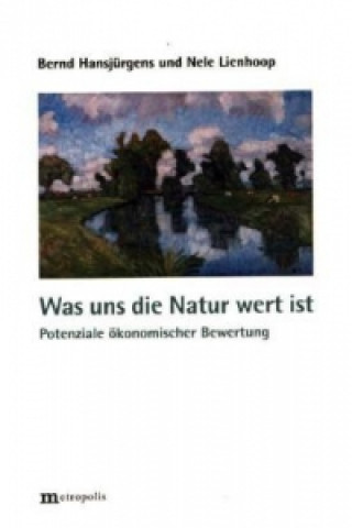 Carte Was uns die Natur wert ist Bernd Hansjürgens