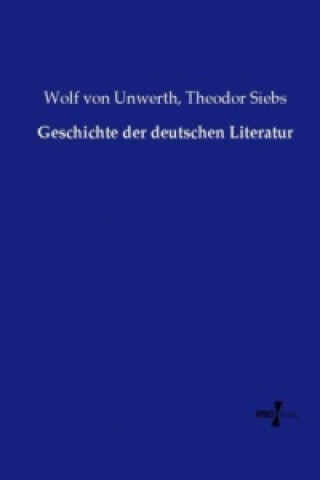 Carte Geschichte der deutschen Literatur Wolf von Unwerth