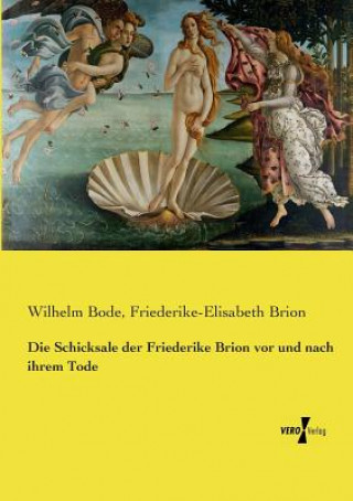 Carte Schicksale der Friederike Brion vor und nach ihrem Tode Wilhelm Bode