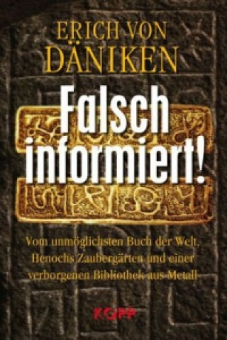 Buch Falsch informiert! Erich von Däniken