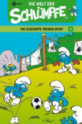 Kniha Die Welt der Schlümpfe, Die Schlümpfe treiben Sport Peyo