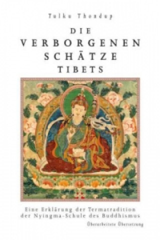 Buch Die verborgenen Schätze Tibets Thondup Tulku