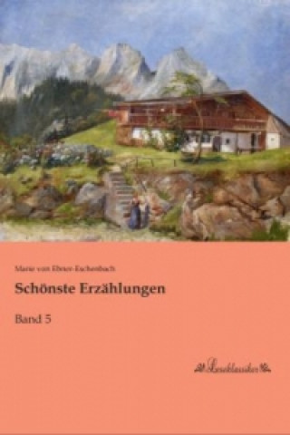 Kniha Schönste Erzählungen Marie von Ebner-Eschenbach