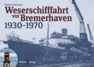 Carte Weserschifffahrt vor Bremerhaven 1930-1970 Manuel Dotzauer